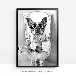 French Bulldog Wall Art, Frenchie Toilet Print, Frenchie Poster, Funny Bathroom Decor, French Bulldog Print, Dog Gift, Printable, DIGITAL