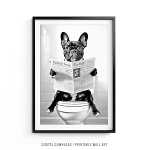 French Bulldog Wall Art, Frenchie Toilet Print, Frenchie Poster, Funny Bathroom Decor, French Bulldog Print, Dog Gift, Printable, DIGITAL