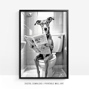 Greyhound Wall Art, Greyhound Toilet Print, Greyhound Poster, Funny Bathroom Decor, Greyhound Print, Dog Art, Dog Gift, Printable, DIGITAL