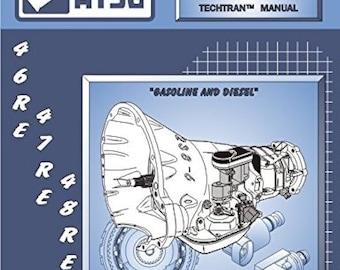 46RE 47RE 48RE Transmission Service Repair Rebuild Manual ATSG