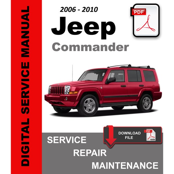 Jeep Commander 2006 2007 2008 2009 2010 Service Repair Workshop Maintenance Manual