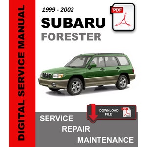 Subaru Forester 1999 2000 2001 2002 Service Repair Workshop Maintenance Manual