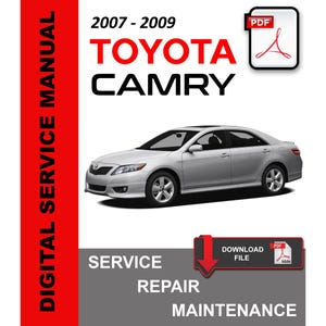 Toyota Camry 2007 - 2009 OEM Factory Service Repair Workshop Maintenance Manual + Electrical Wiring Manual