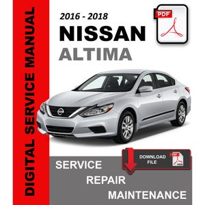 Nissan Altima 2016 - 2018 OEM Factory Service Repair Workshop Maintenance Manual