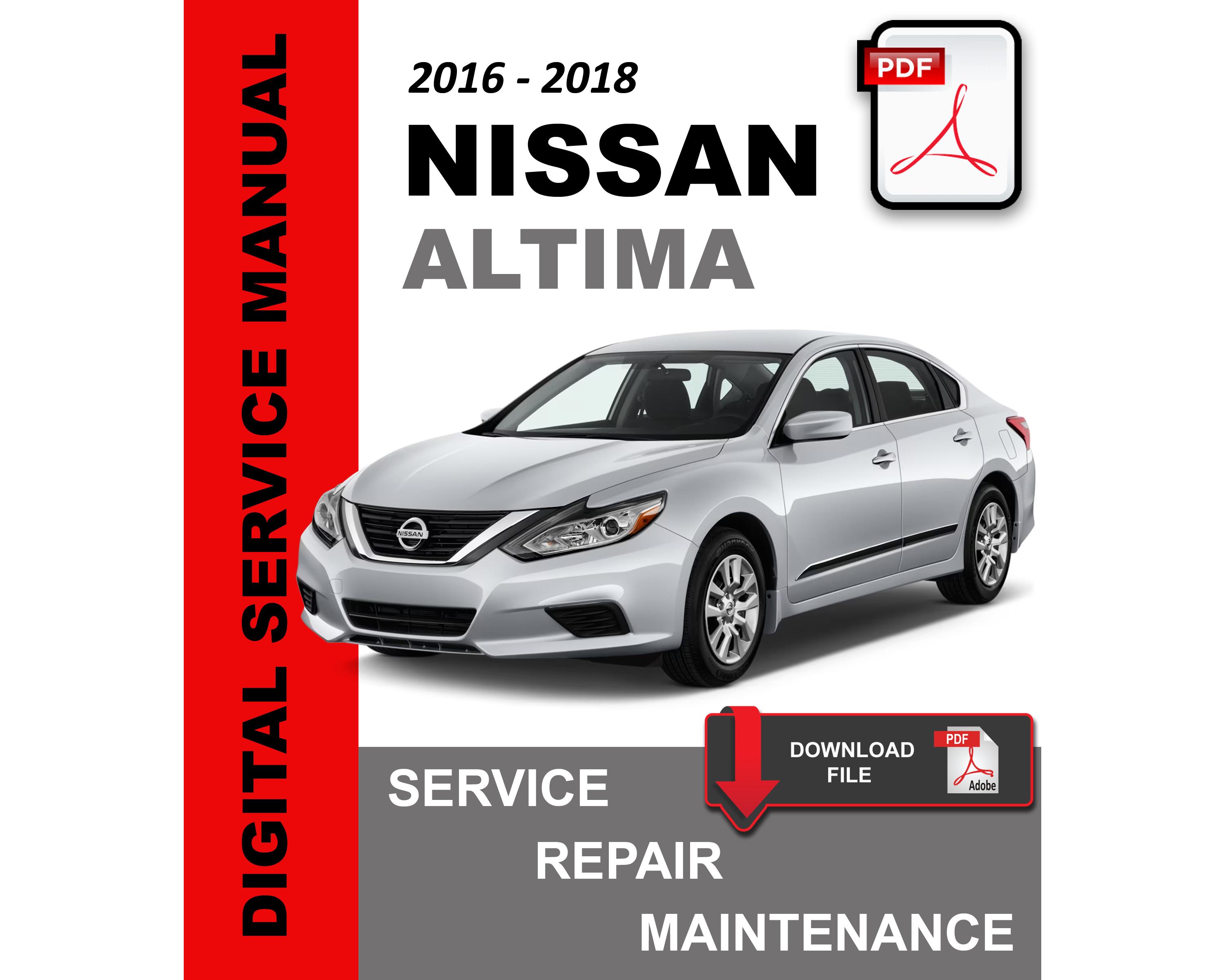 Nissan Altima 2016 - 2018 OEM Factory Service Repair Workshop Maintenance Manual