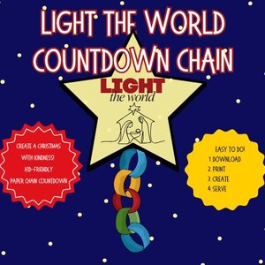 Puede incluir: Un fondo azul con puntos blancos presenta un gráfico en forma de estrella con el texto "LIGHT THE WORLD COUNTDOWN CHAIN". Una cadena de papel cuelga debajo de la estrella. Texto adicional incluye "Create a Christmas with Kindness!" y "Easy to Do!"