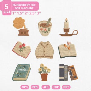 May include: An embroidery file for machine with various designs, including a gramophone, a cup of coffee, a candle, an open book with roses, a cardigan, an open book with butterflies, a book with the word "poems", a potted plant, and a stack of books. The sizes are 1", 1.5", 2", 2.5", and 3".