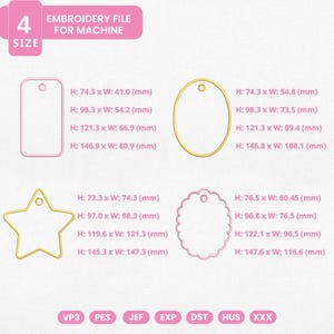 Pode incluir: Um arquivo de bordado para m&aacute;quina com quatro formas: um ret&acirc;ngulo, um oval, uma estrela e um oval festonado. Cada forma inclui quatro dimens&otilde;es m&eacute;tricas espec&iacute;ficas em mil&iacute;metros. O texto diz 4 SIZE EMBROIDERY FILE FOR MACHINE e os formatos VP3, PES, JEF, EXP, DST, HUS, XXX.
