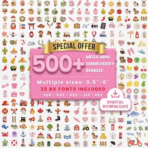 May include: A digital download bundle featuring over 500 mini embroidery designs and 25 BX fonts. The pink rectangular graphic displays the text SPECIAL OFFER 500+ MEGA MINI EMBROIDERY BUNDLE, Multiple sizes: 0.5"-6", 25 BX FONTS INCLUDED, PES-DST-EXP-JEF-VP3.
