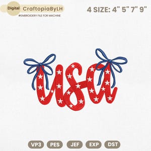 May include: Embroidered "USA" design in red with white stars and blue bows. Available in four sizes: 10 cm, 13 cm, 18 cm, and 23 cm for machine embroidery. The image also includes the text "CraftopiaByLH" and "#EMBROIDERY FILE FOR MACHINE".