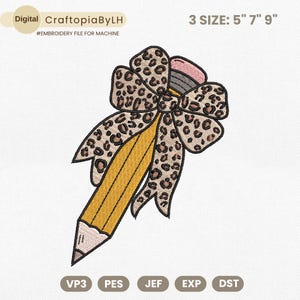 Pencil Bow Embroidery Design, Teacher Pencil Embroidery Machine File, Back to School Embroidery File, Leopard Pencil Bow Embroidery File