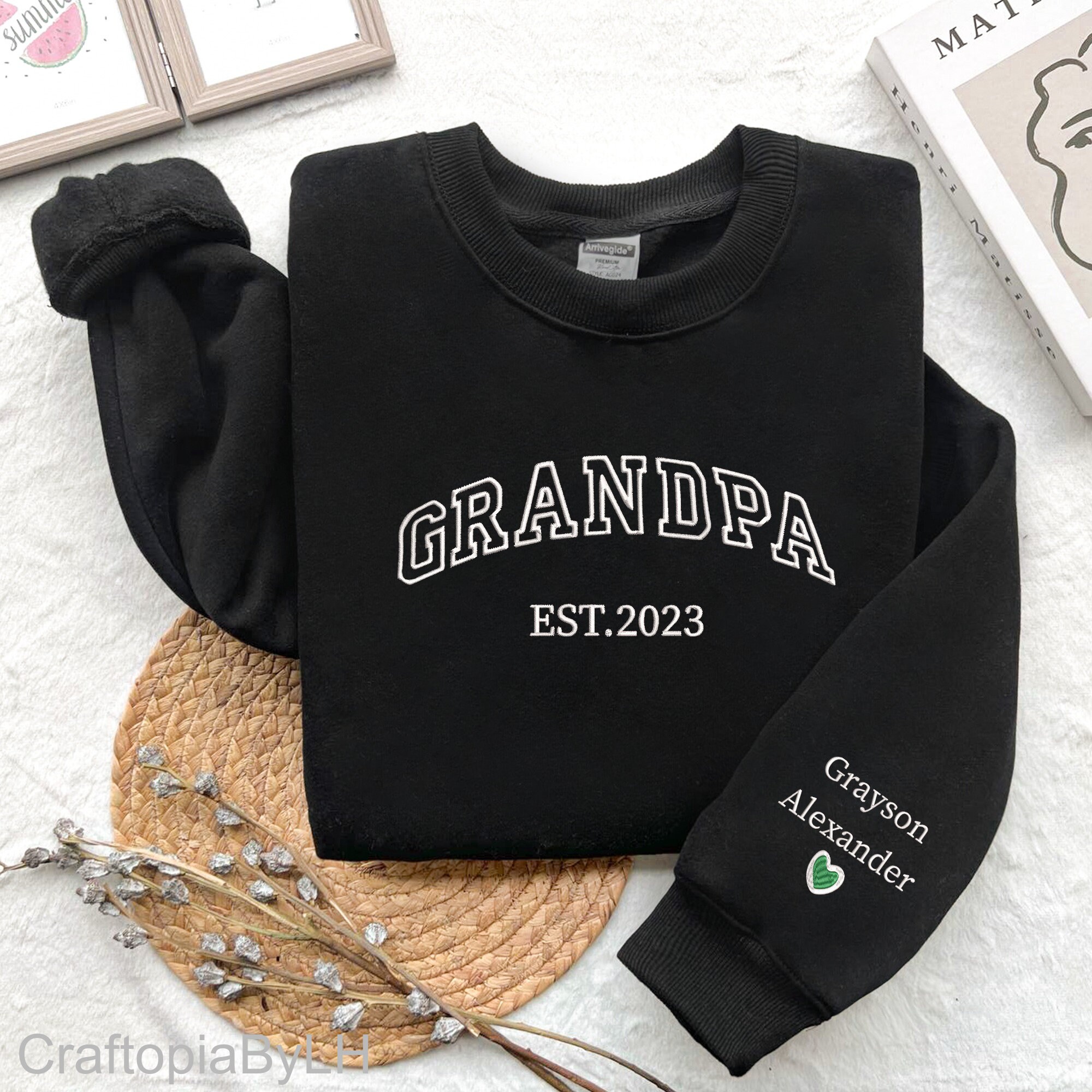 Custom Embroidered Grandpa Sweatshirt, Name On Sleeve With Heart, Custom Shirt With Date, Daddy Est Year Shirt, Gift For New Dad, Father's D