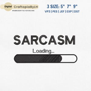 Sarcasm Embroidery Design, Sarcastic Embroidery File, Sarcasm, Funny Quote, Sassy Machine Embroidery File, Funny Gift, Instant Download