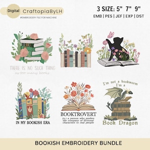 May include: A digital embroidery file bundle featuring six book-themed designs. Illustrations include stacks of books with flowers, a cat on an open book, and a dragon on books. Text includes phrases like There is no such thing as too many books, In my bookish era, Booktrovert, and Book Dragon. Sizes 12.7, 17.8, and 22.9 cm.