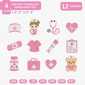 May include: A digital embroidery file set featuring 12 medical-themed designs including a nurse cap, a nurse character, a stethoscope, a heart with an EKG line, a bandage, scrubs, a syringe, a clipboard, a medicine bottle, a medical kit, a heart with a cross, and a teddy bear in scrubs. Text includes 4 SIZE 1.5" 2" 2.5" 3", 12 DESIGNS, INSTANT DOWNLOAD EMBROIDERY FILE, and file formats VP3, PES, JEF, EXP, DST, HUS, XXX.