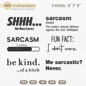 Sarcastic Quote Embroidery Designs, Funny Quote Embroidery Machine File, Sarcastic Saying Embroidery File, Sarcasm Embroidery File, Pes Dst