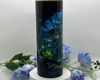 Dandelion - “Just Breathe “ / Thermal Tumbler / 20 oz  / Hot or Cold / Gift / Hostess Gift