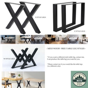 May include: Four different styles of black metal table legs. The styles are labeled "X Style Legs", "U Style Legs", "W Style Legs", and "Mito Wood Free Table Leg Styles".