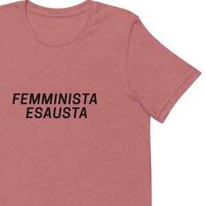 The &quot;Exhausted Feminist&quot; Tee - Champion women&#39;s empowerment with a unique Design and a playful Twist
