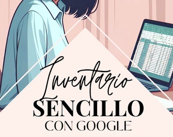 Inventario en excel o google spreadsheets  en español para control de stock en tu tienda.