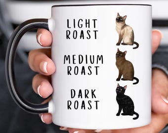 Funny Cat Coffee Roast Mug, Cat Lover Gift