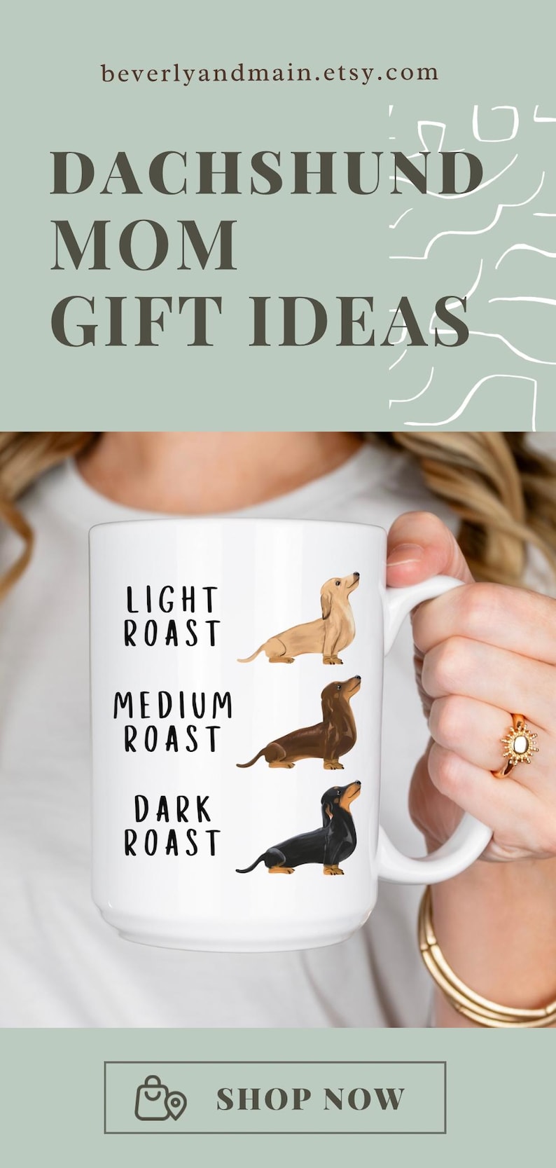May include: White ceramic coffee mug with a dachshund illustration and the text "Light Roast", "Medium Roast", and "Dark Roast".