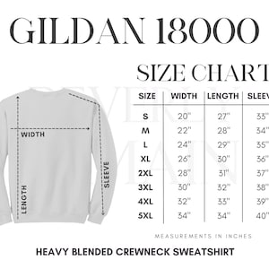May include: Size chart for Gildan 18000 heavy blended crewneck sweatshirt. The chart shows measurements in inches for width, length, and sleeve length for sizes S through 5XL.