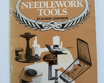 Needlework Tools: A Guide to Collecting by Eleanor Johnson | Paperback Book | 1978 | Shire Album 38