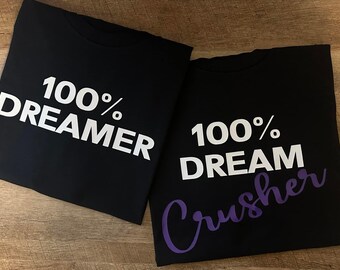 Casais 100% Dream e Dream Crusher combinando camisetas, moletons ou moletons.