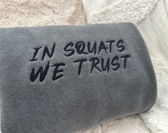 In Squats We Trust Comfort Colors Embroidered Crewneck Sweatshirt - Unisex