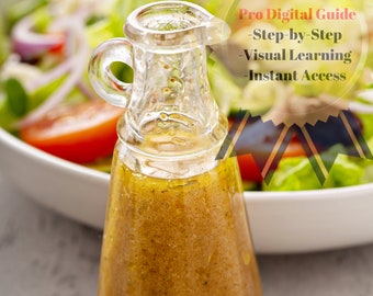 Instant Download Salad Dressing Recipe - Homemade Sauce Guide - Easy-to-Follow Cooking Instructions - Unique Gift for Home Chefs