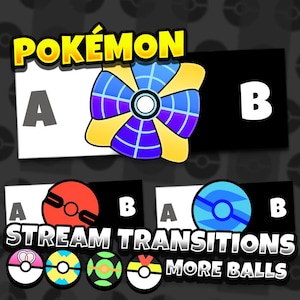 May include: A graphic with the text "POKÉMON STREAM TRANSITIONS MORE BALLS" and images of Poké Balls with different colors and designs. The text "A" and "B" are displayed on the graphic.