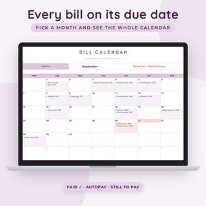 May include: A laptop screen displaying a digital bill calendar for September. The interface features the text "Every bill on its due date" and "Pick a month and see the whole calendar." It includes a monthly grid with listed expenses, checkmarks, and a legend at the bottom: "Paid ✓, Autopay, Still to pay."