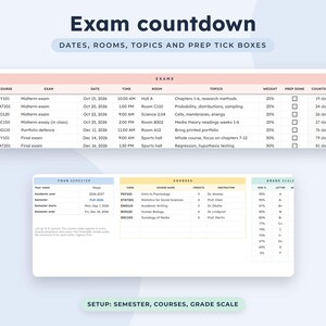 May include: A digital exam countdown planner template featuring a table for exam dates, rooms, topics, and prep checkboxes, alongside a semester overview section with course details, instructor names, and a grade scale table with percentage columns.