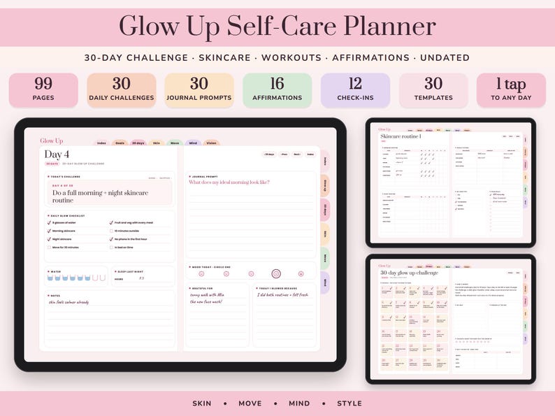 May include: A digital Glow Up Self-Care Planner displayed on tablets, featuring 99 pages, 30 daily challenges, 30 journal prompts, 16 affirmations, 12 check-ins, and 30 templates. The interface includes sections for skincare, workouts, and daily habits.