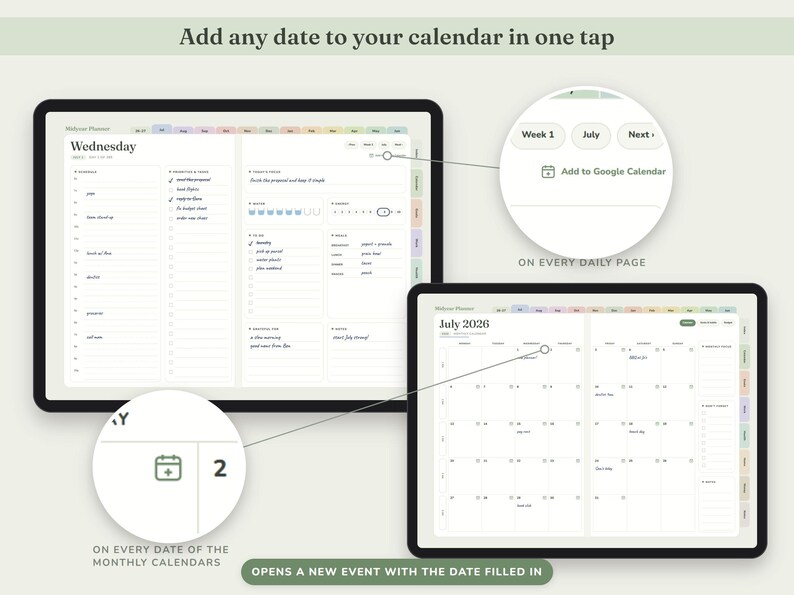 May include: A digital planner displayed on two tablets showing a daily schedule for Wednesday and a July 2026 monthly calendar. Features include an Add to Google Calendar button on daily pages and a calendar icon on every date of the monthly view.