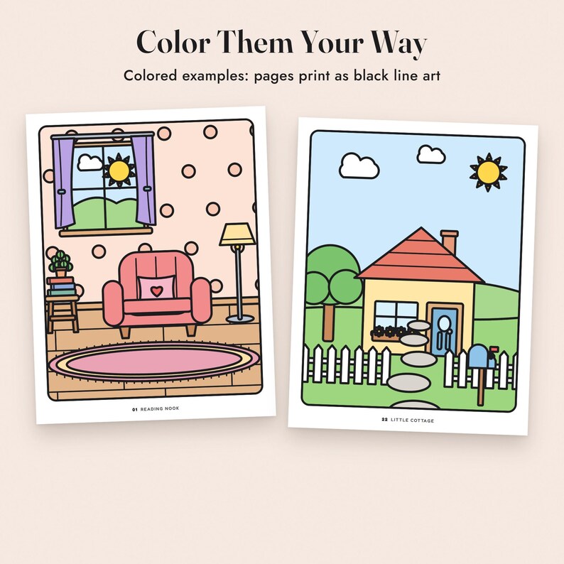 May include: Two colouring pages titled Color Them Your Way. The left page, Reading Nook, shows a room with a pink armchair, polka dot walls, and a window. The right page, Little Cottage, shows a house with a red roof, green lawn, and a mailbox.