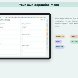 May include: A digital ADHD planner displayed on a tablet screen featuring a Dopamine menu template with sections for starters, mains, sides, desserts, and specials. The interface includes colorful tabs and text instructions for organizing tasks.