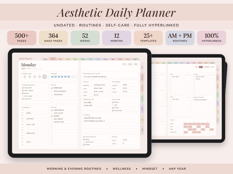 May include: A digital daily planner displayed on two tablets, featuring the text Aesthetic Daily Planner, 500+ pages, 364 daily pages, 52 weeks, 12 months, 25+ templates, AM + PM routines, and 100% hyperlinked. The interface includes tabs and checklists.