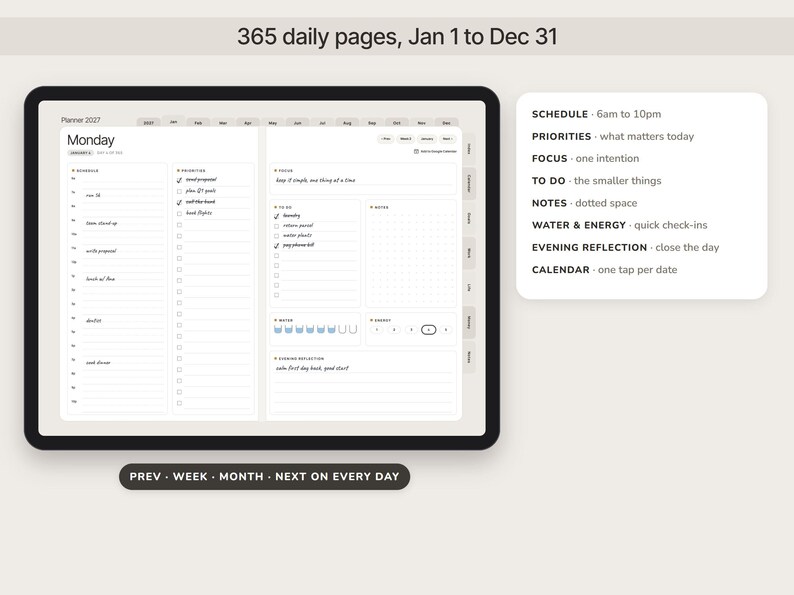May include: A digital planner interface displayed on a tablet screen featuring 365 daily pages from Jan 1 to Dec 31. The layout includes a schedule from 6am to 10pm, priority lists, focus areas, to-do sections, notes, water and energy trackers, and evening reflection prompts.