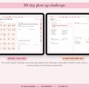 May include: A digital planner displayed on two screens showing a 30-day glow up challenge. The left screen features a 30-day calendar grid with checkboxes. The right screen displays a daily page with a checklist, water tracker, and journal prompts.