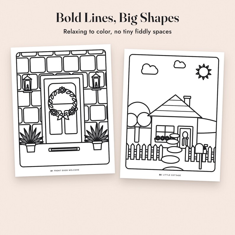 May include: Two black and white colouring pages with bold lines and big shapes. The left page shows a front door with a wreath and lanterns, labelled 21 FRONT DOOR WELCOME. The right page shows a cottage with a fence, sun, and clouds, labelled 22 LITTLE COTTAGE.