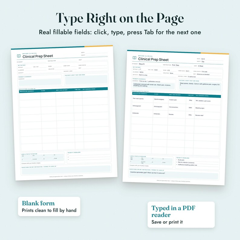 May include: Two Clinical Prep Sheet forms with teal and orange accents. One form is blank, and the other is filled with typed text. The header reads Type Right on the Page, Real fillable fields: click, type, press Tab for the next one.