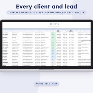 May include: A laptop screen displaying a digital client management spreadsheet titled CLIENTS. The table includes columns for name, company, email, phone, source, status, first contact, last contact, next follow-up, job value, and notes for various entries.