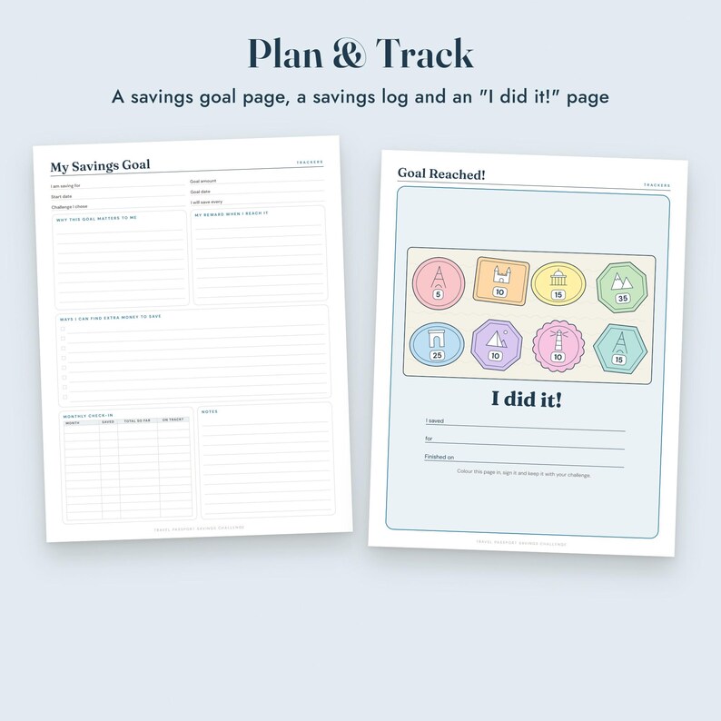 May include: Two printable planner pages titled Plan & Track. The left page, My Savings Goal, features sections for goal details, motivation, and a monthly check-in table. The right page, Goal Reached!, includes a colourful icon tracker and I did it! section.