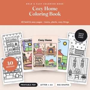 May include: A Cozy Home Colouring Book with 40 bold and easy pages featuring rooms, plants, and cosy things. The cover displays four illustrations of home interiors and exteriors. Includes printable PDF files in letter and A4 sizes with thick bold lines.