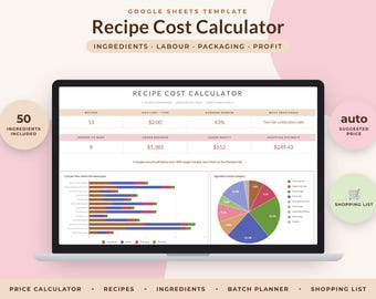 May include: A Google Sheets template for a recipe cost calculator displayed on a laptop screen. The interface includes data tables for recipes, average costs, margins, and profit, alongside a bar chart and a pie chart for ingredient analysis.