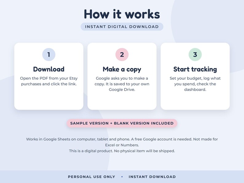 May include: An infographic titled How it works, Instant Digital Download. Three white boxes with numbers 1, 2, and 3 explain the process: Download, Make a copy, and Start tracking. Text notes sample and blank versions are included.