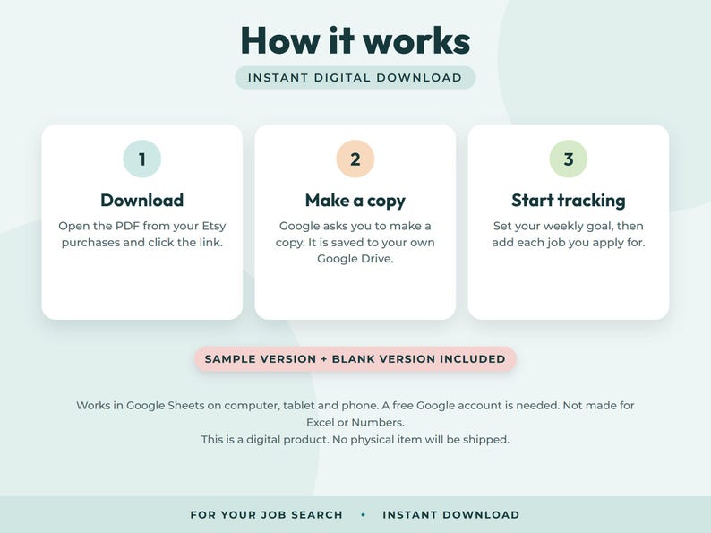 May include: An infographic titled How it works with the subtitle INSTANT DIGITAL DOWNLOAD. Three white boxes numbered 1, 2, and 3 explain the process: Download, Make a copy, and Start tracking. Includes text about Google Sheets and job search.