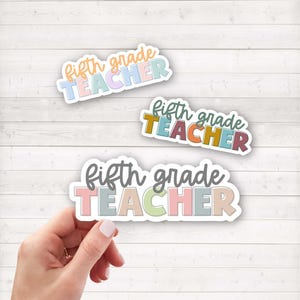 Fifth Grade Teacher Sticker | Fifth Grade Teacher Gift | Elementary Teacher Sticker | Teacher Water Bottle Sticker | Teacher Appreciation